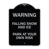 Falling Snow and Ice - Park at Your Own Risk