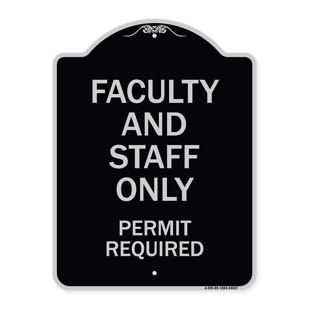 Faculty and Staff Parking Only Permit Required