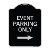 Event Parking Only (With Right Arrow)