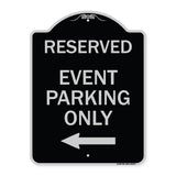 Event Parking Only (With Left Arrow)