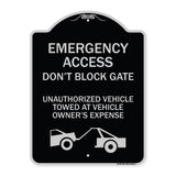 Emergency Access Don't Block Gate Unauthorized Vehicles Towed at Vehicle Owner's Expense (With Car Tow Graphic)
