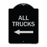 Driveway Sign All Trucks with Left Arrow
