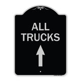 Driveway Sign All Trucks Move Ahead with Up Arrow