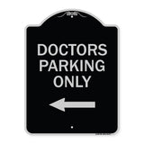 Doctors Parking Only