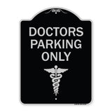 Doctor Parking Only