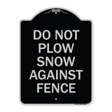 Do Not Plow Snow Against Fence