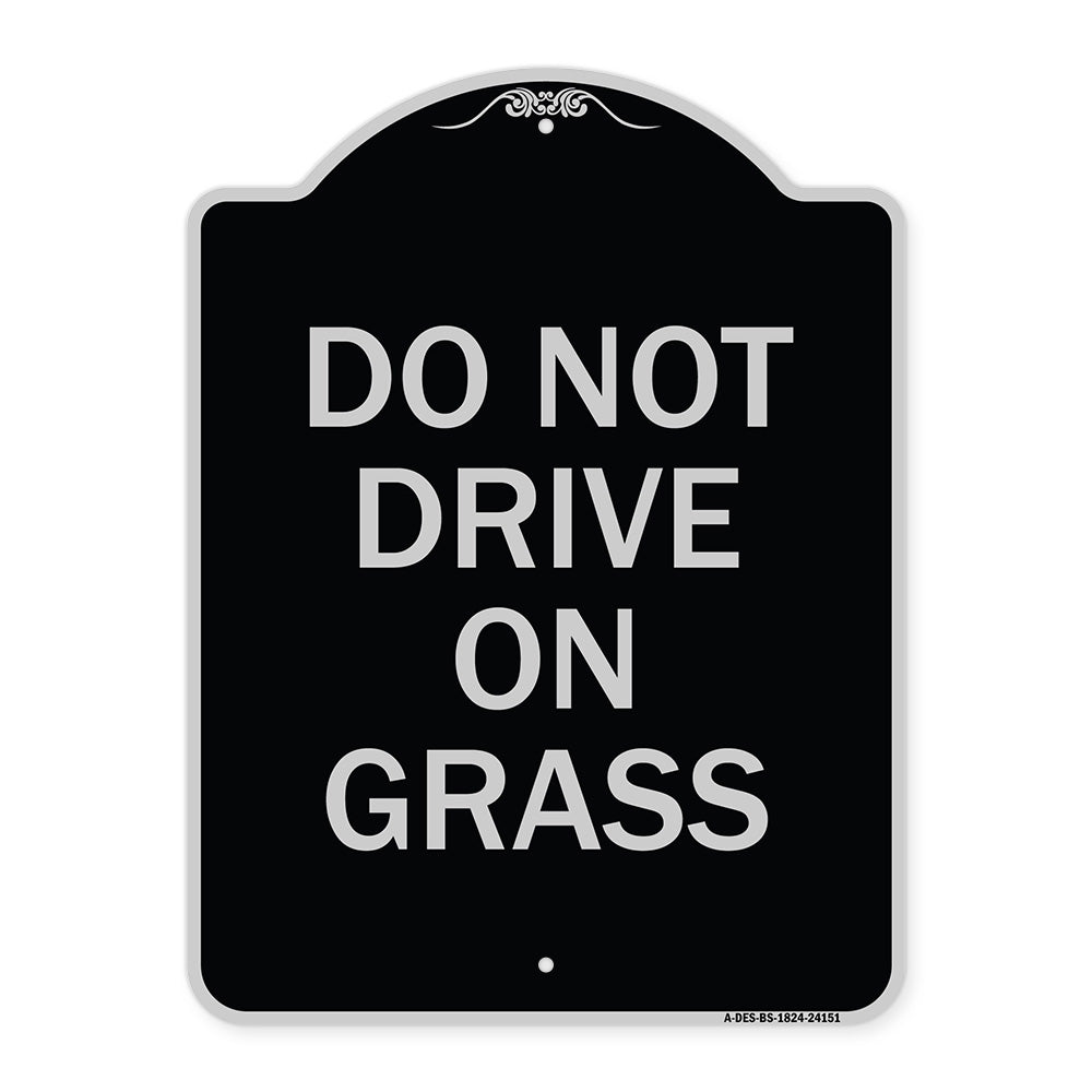 Do Not Drive on Grass