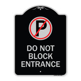 Do Not Block Entrance (With No Parking Symbol)