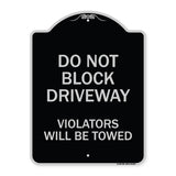 Do Not Block Driveway Violators Will Be Towed