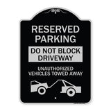 Do Not Block Driveway Unauthorized Vehicles Towed Away with Graphic