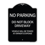 Do Not Block Driveway Vehicle Will Be Towed at Owner's Expense