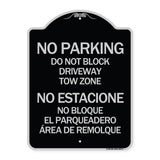 Do Not Block Driveway Tow Zone - No Estacione No Bloque El Parquiedero Area De Remolque