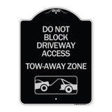 Do Not Block Driveway Access - Tow Away Zone (With Graphic)