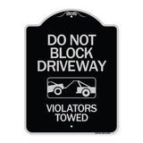 Do Not Block Driveway - Violators Towed (With Graphic)