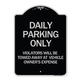 Daily Parking Only Violators Will Be Towed Away at Vehicle Owner's Expense