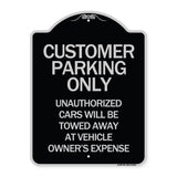 Customer Parking Unauthorized Cars Will Be Towed Away at Owner's Expense