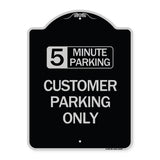 Customer Parking Only (Choose Your Limit) Minute Parking