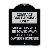 Compact Car Parking Only Violators Will Be Towed Away at Vehicle Owner's Expense