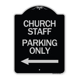 Church Staff Parking Only (With Left Arrow)
