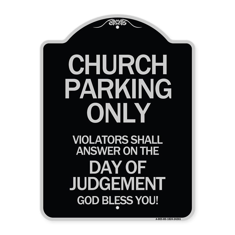 Church Parking Only Violators Shall Answer on the Day of Judgement