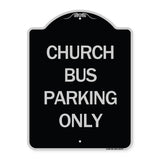 Church Bus Parking Only