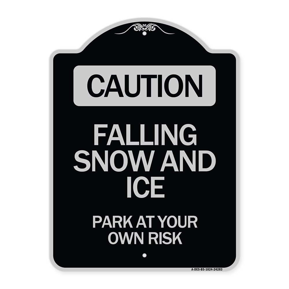 Caution Falling Snow and Ice Park at Your Own Risk