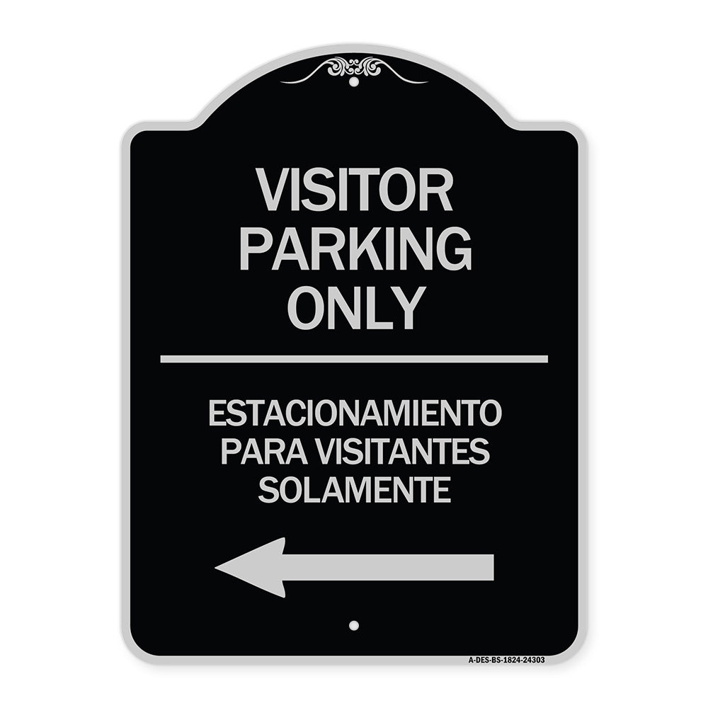 Bilingual Reserved Parking Sign Visitor Parking Only - Estacionamiento Para Visitantes Solamente (With Left Arrow)