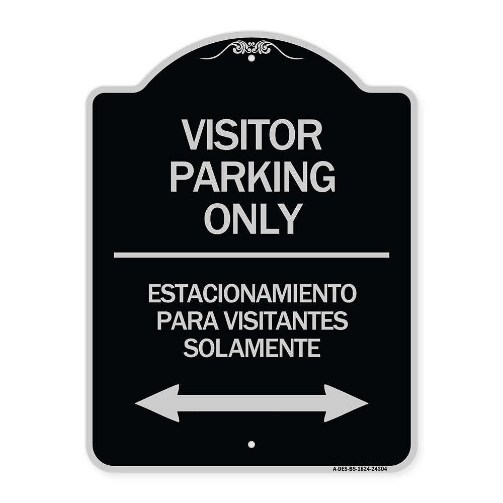 Bilingual Reserved Parking Sign Visitor Parking Only - Estacionamiento Para Visitantes Solamente (With Bidirectional Arrow)
