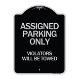 Assigned Parking Only Violators Will Be Towed