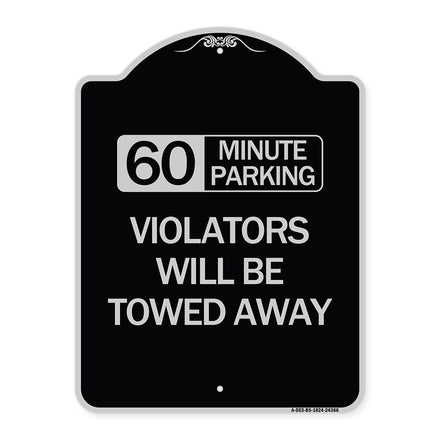 60 Minute Parking Violators Will Be Towed Away