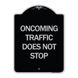 Oncoming Traffic Does Not Stop