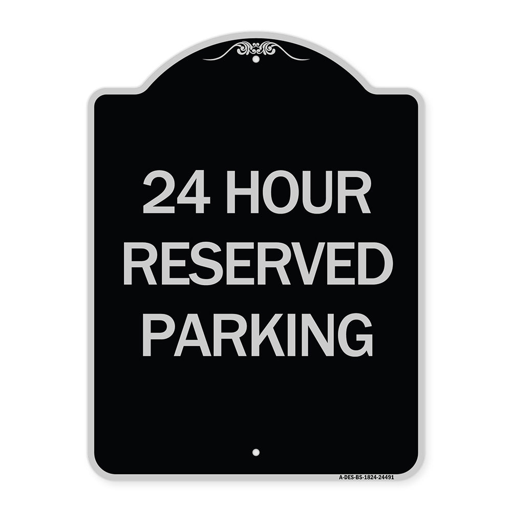24 Hour Reserved Parking