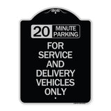 20 Minutes Parking for Service and Delivery Vehicles Only