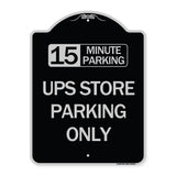 15 Minutes Parking - Ups Store Parking Only