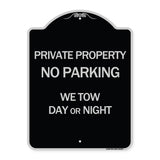 Private Property No Parking We Tow Day or Night