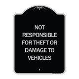 Not Responsible for Theft or Damage to Vehicles