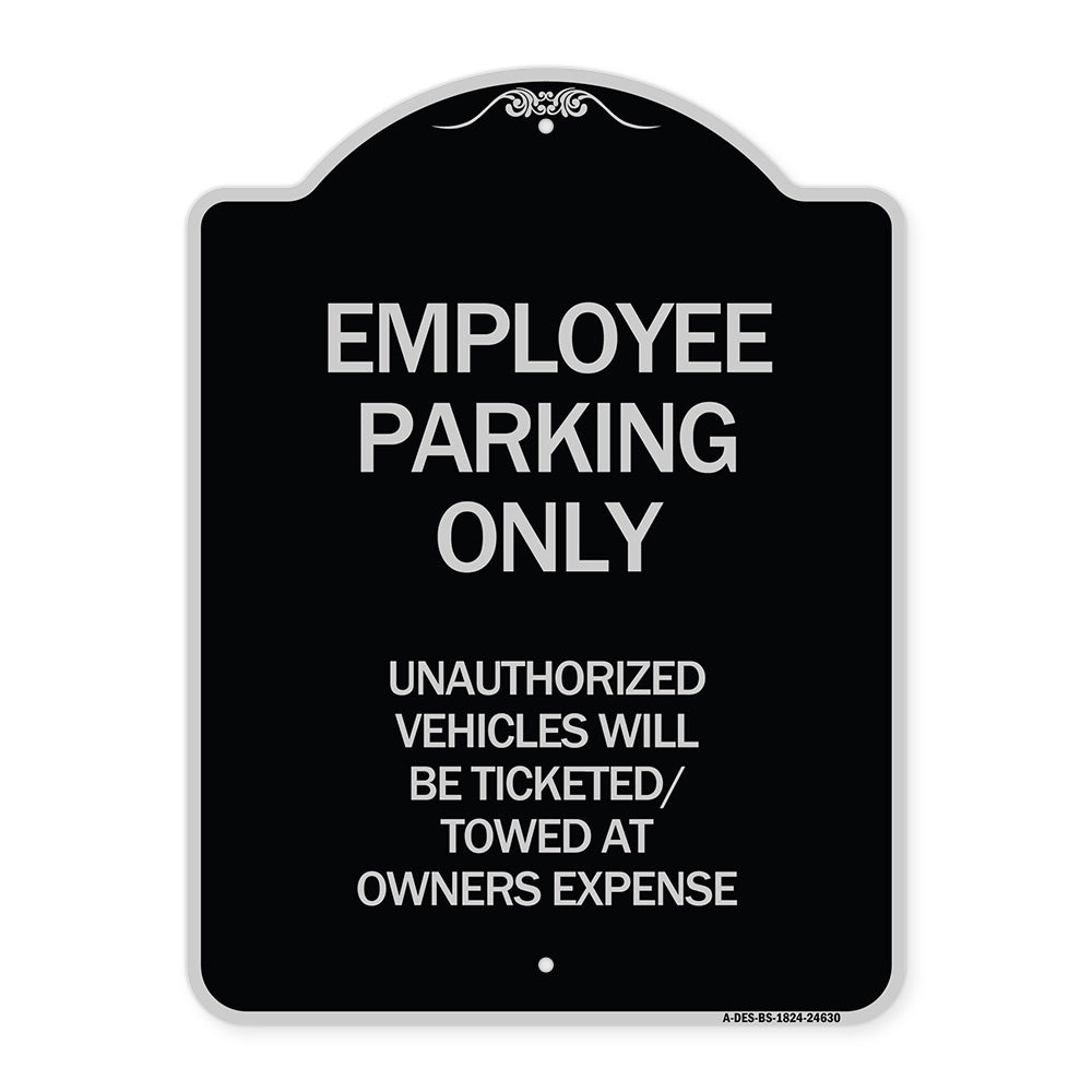 Employee Parking Only Unauthorized Vehicles Will Be Ticketed Towed at Owners Expense