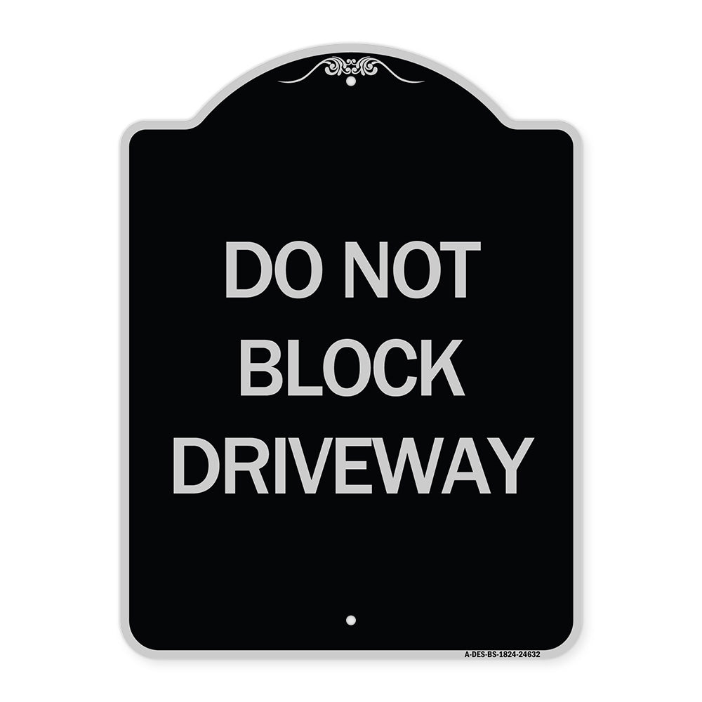 Do Not Block Driveway