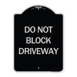 Do Not Block Driveway