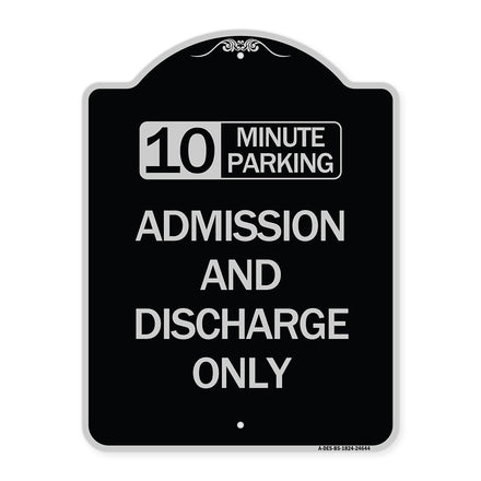 10 Minute Parking Admission and Discharge Only