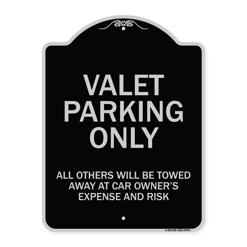 Valet Parking Only All Others Will Be Towed Away At Car Owner's Expense And Risk
