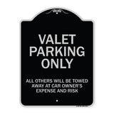 Valet Parking Only All Others Will Be Towed Away At Car Owner's Expense And Risk