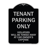 Tenant Parking Only Violators Will Be Towed Away At Car Owner's Expense