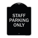 Staff Parking Only