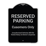 Reserved Parking Customers Only Unauthorized Vehicles Will Be Towed Away At Owner Expense