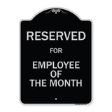 Reserved For Employee Of The Month