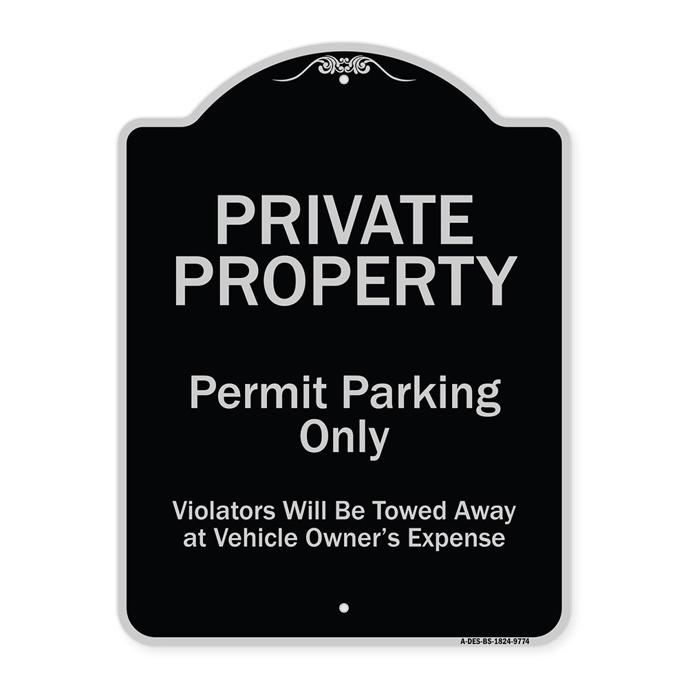 Private Property Permit Parking Only Violators Will Be Towed Away At Owner Expense