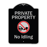 Private Property, No Idling With Graphic