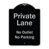 Private Lane, No Outlet, No Parking