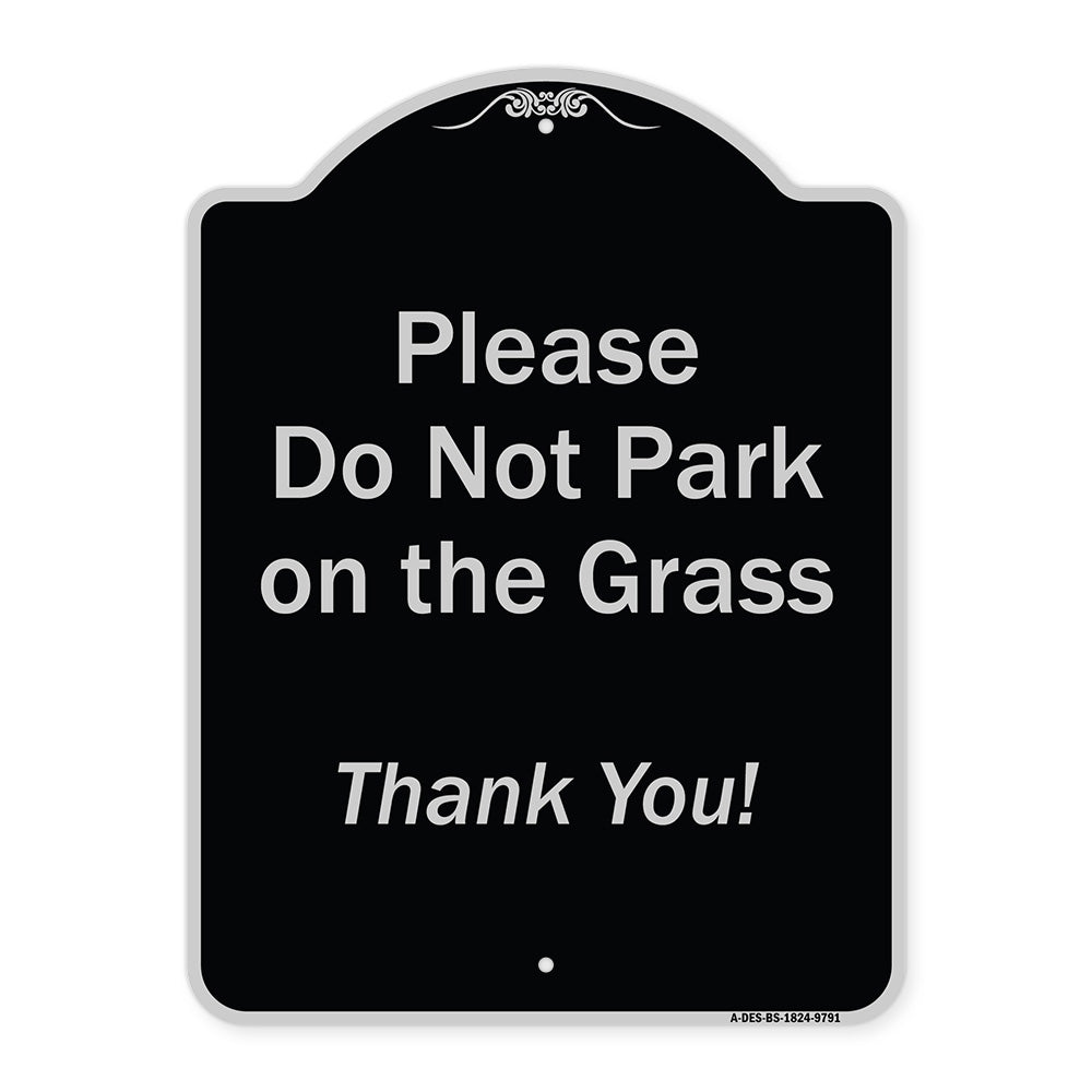 Please Do Not Park On The Grass Thank You!
